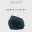 Osaka Planter | FAYLITH Home Decor