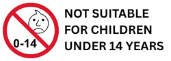 No children under 14 years old symbol with text 'Not suitable for children under 14 years'.