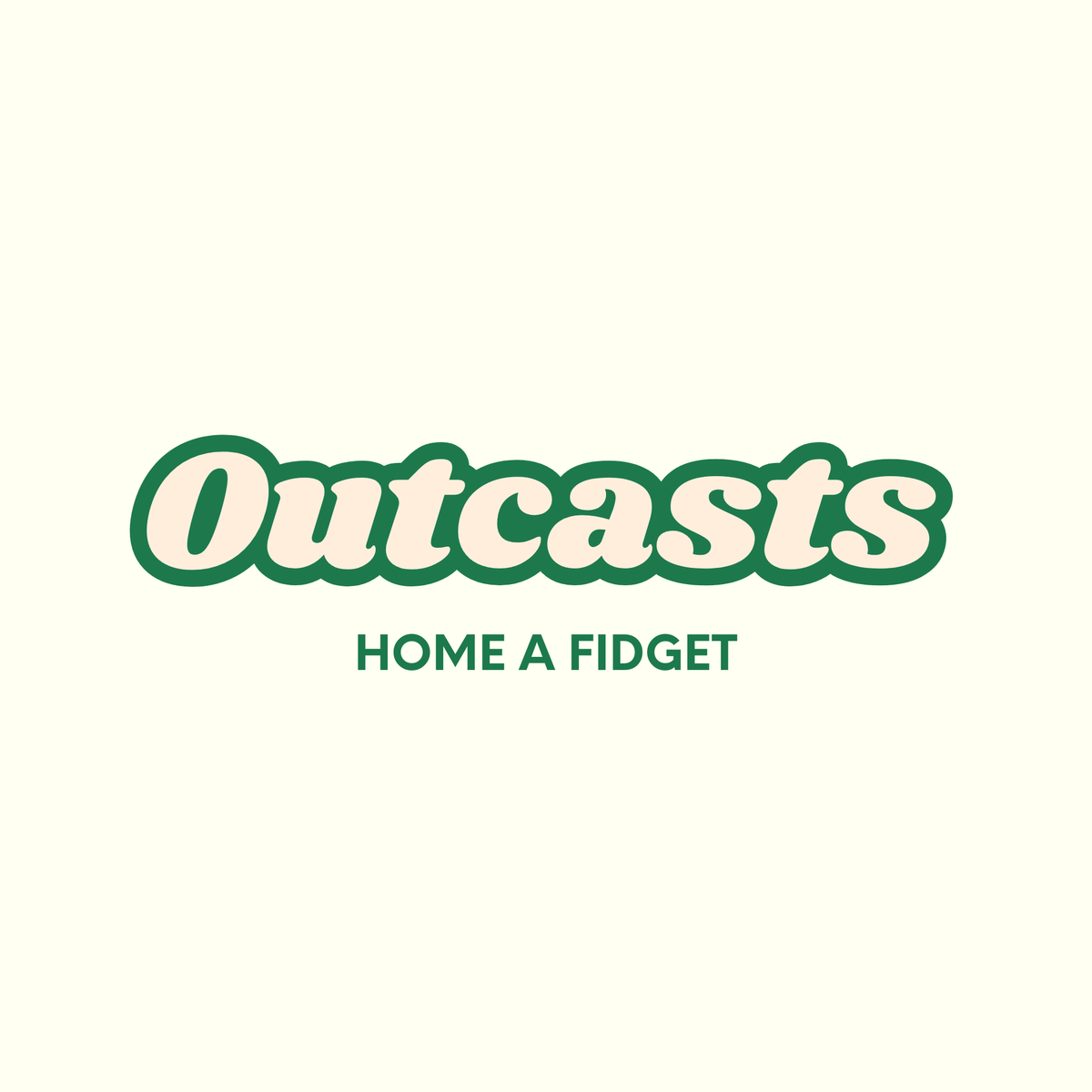 Logo with the text 'Outcasts Home A Fidget' on a white background
